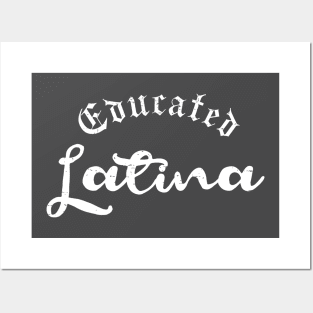 Educated Latina Posters and Art